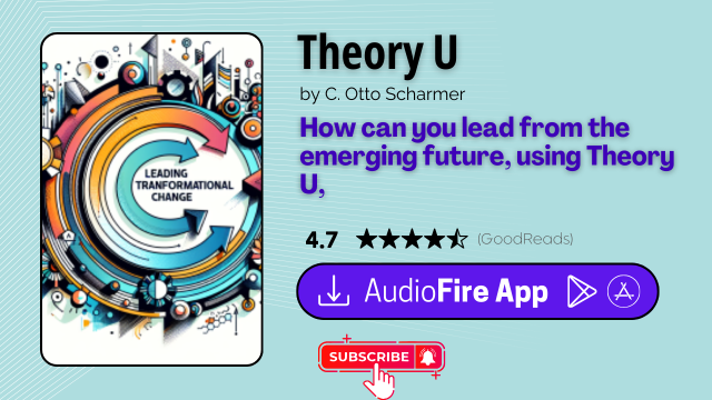 Theory U by C. Otto Scharmer
