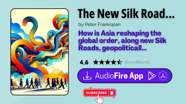 The New Silk Roads by Peter Frankopan