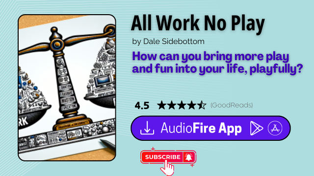 All Work No Play by Dale Sidebottom