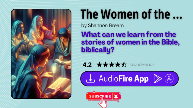 The Women of the Bible Speak by Shannon Bream