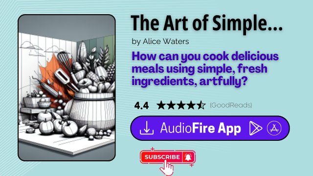 The Art of Simple Food by Alice Waters