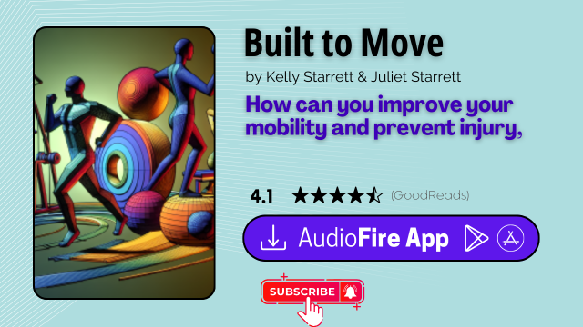Built to Move by Kelly Starrett & Juliet Starrett