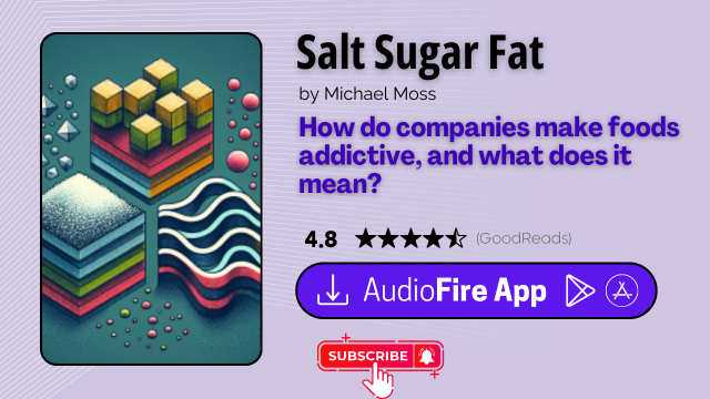 Salt Sugar Fat by Michael Moss