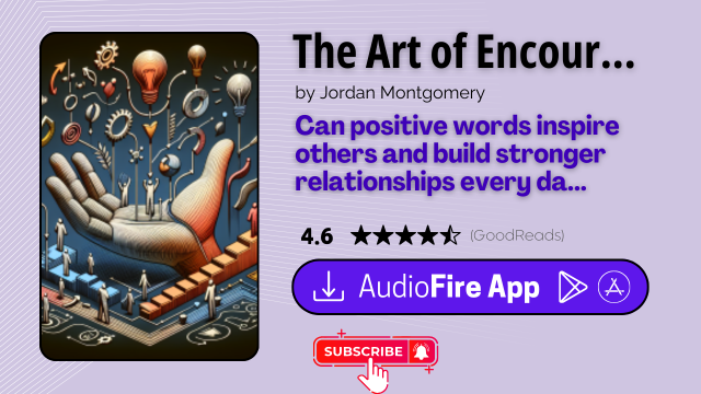 The Art of Encouragement by Jordan Montgomery