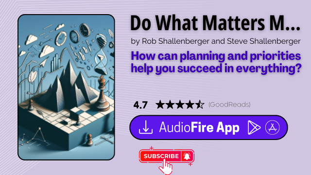 Do What Matters Most by Rob Shallenberger and Steve Shallenberger