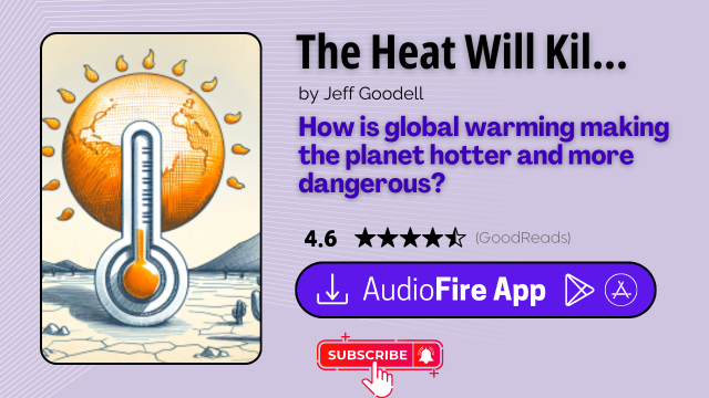 The Heat Will Kill You First by Jeff Goodell