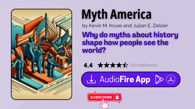 Myth America by Kevin M. Kruse and Julian E. Zelizer