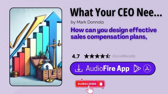 What Your CEO Needs to Know About Sales Compensation by Mark Donnolo