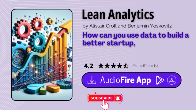 Lean Analytics by Alistair Croll and Benjamin Yoskovitz