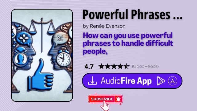 Powerful Phrases for Dealing with Difficult People by Renée Evenson