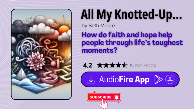 All My Knotted-Up Life by Beth Moore