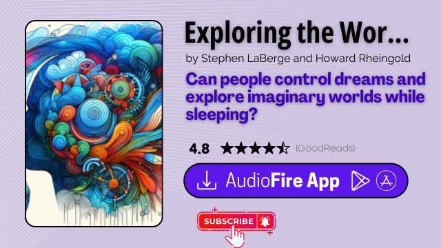 Exploring the World of Lucid Dreaming by Stephen LaBerge and Howard Rheingold