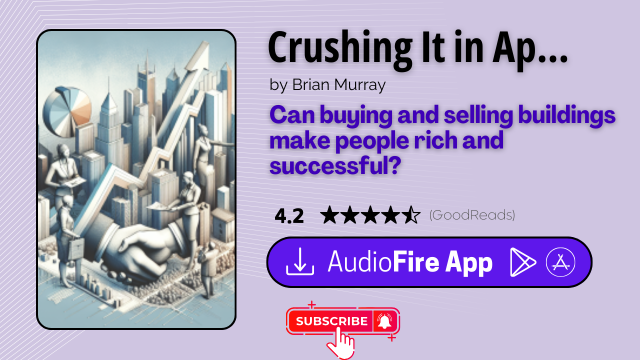 Crushing It in Apartments and Commercial Real Estate by Brian Murray