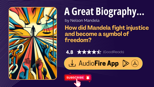 Bedtime Biography: Long Walk to Freedom by Nelson Mandela