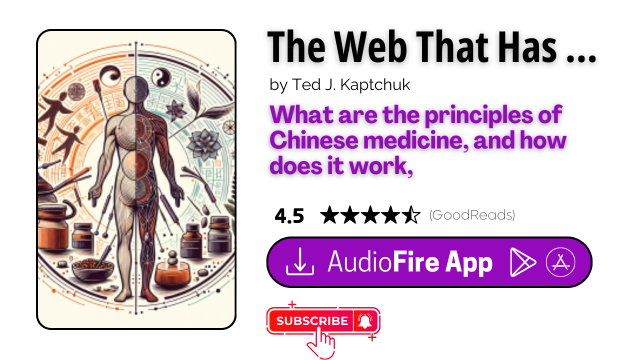 The Web That Has No Weaver by Ted J. Kaptchuk