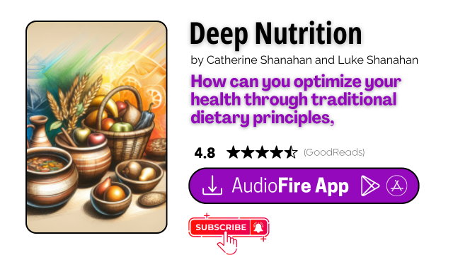 Deep Nutrition by Catherine Shanahan and Luke Shanahan