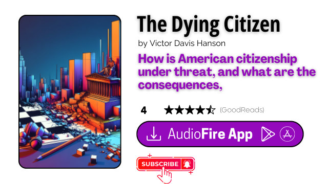 The Dying Citizen by Victor Davis Hanson