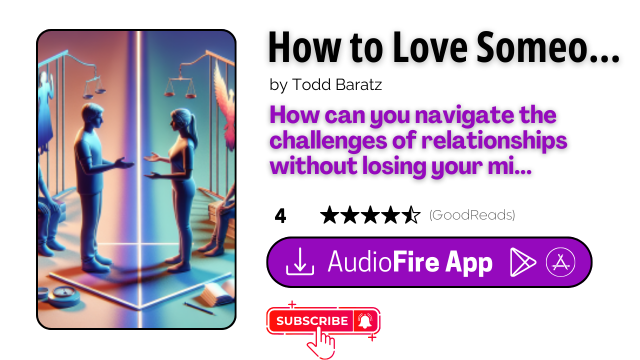 How to Love Someone Without Losing Your Mind by Todd Baratz