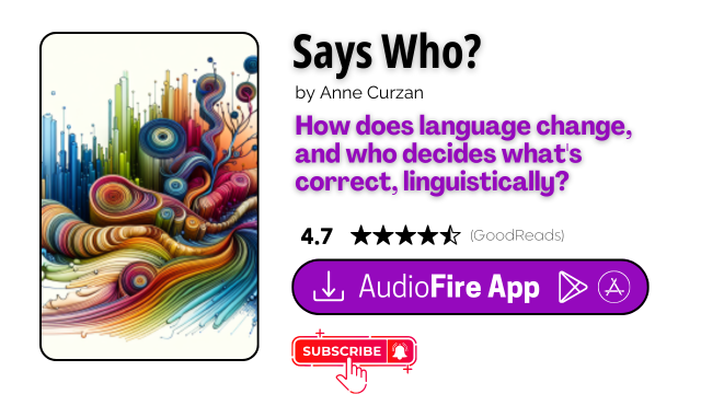 Says Who? by Anne Curzan