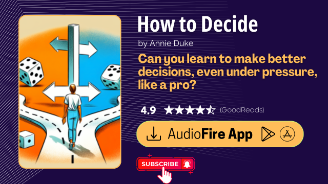 How to Decide by Annie Duke