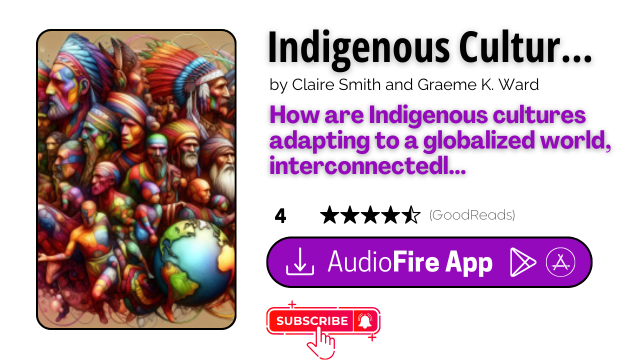 Indigenous Cultures in an Interconnected World by Claire Smith and Graeme K. Ward