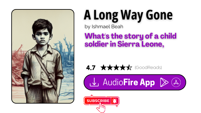 A Long Way Gone by Ishmael Beah