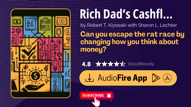 Rich Dad’s Cashflow Quadrant by Robert T. Kiyosaki with Sharon L. Lechter