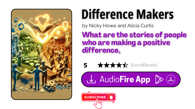 Difference Makers by Nicky Howe and Alicia Curtis