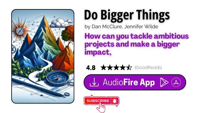 Do Bigger Things by Dan McClure