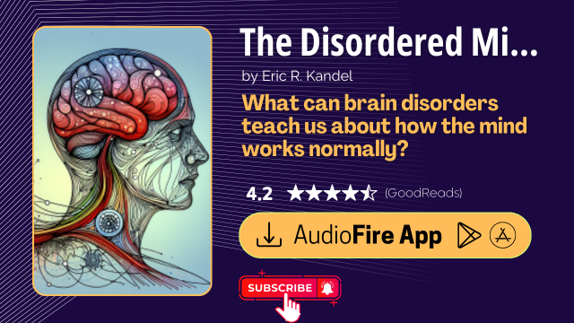 The Disordered Mind by Eric R. Kandel
