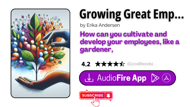 Growing Great Employees by Erika Andersen