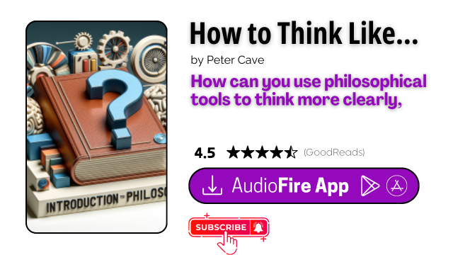How to Think Like a Philosopher by Peter Cave