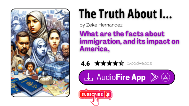 The Truth About Immigration by Zeke Hernandez