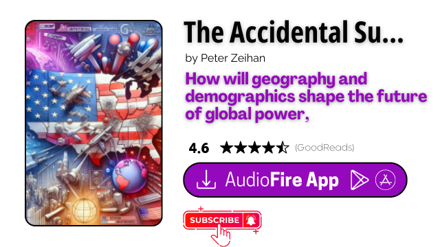 The Accidental Superpower by Peter Zeihan