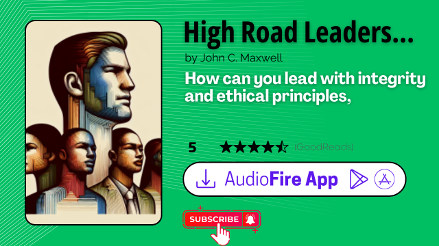 High Road Leadership by John C. Maxwell