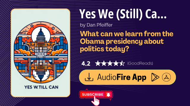 Yes We (Still) Can by Dan Pfeiffer
