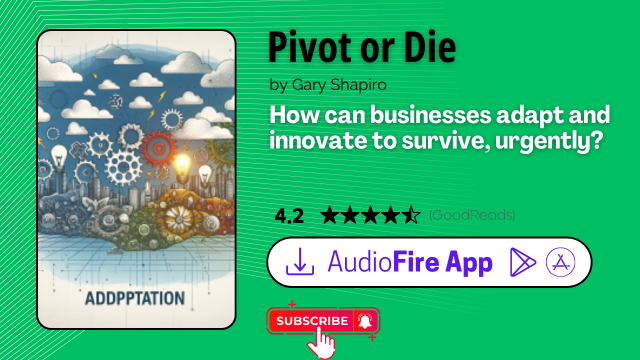 Pivot or Die by Gary Shapiro