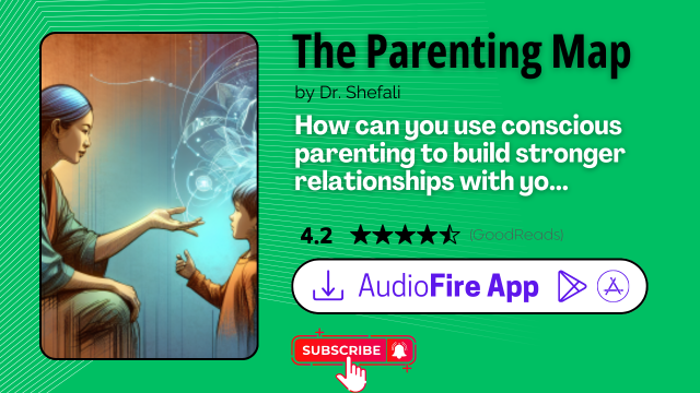 The Parenting Map by Dr. Shefali