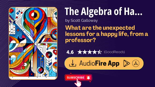 The Algebra of Happiness by Scott Galloway
