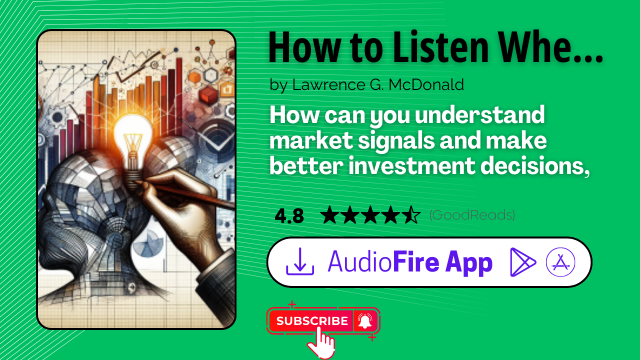 How to Listen When Markets Speak by Lawrence G. McDonald