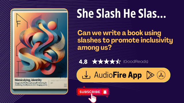 She Slash He Slash They Slash Me