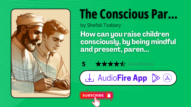 The Conscious Parent by Shefali Tsabary