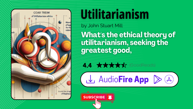 Utilitarianism by John Stuart Mill
