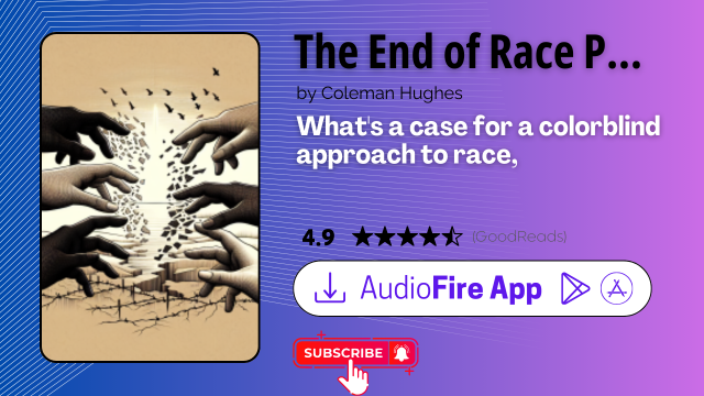 The End of Race Politics by Coleman Hughes