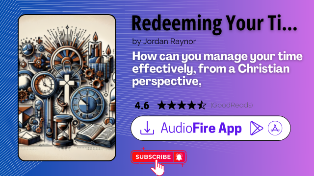 Redeeming Your Time by Jordan Raynor