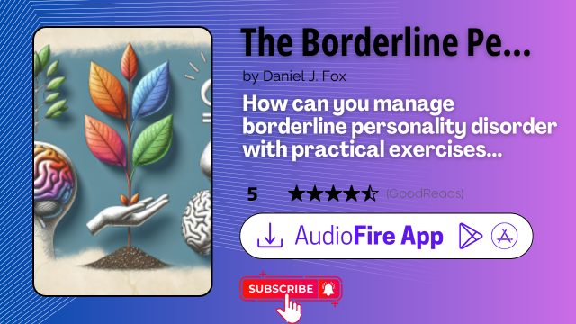 The Borderline Personality Disorder Workbook by Daniel J. Fox