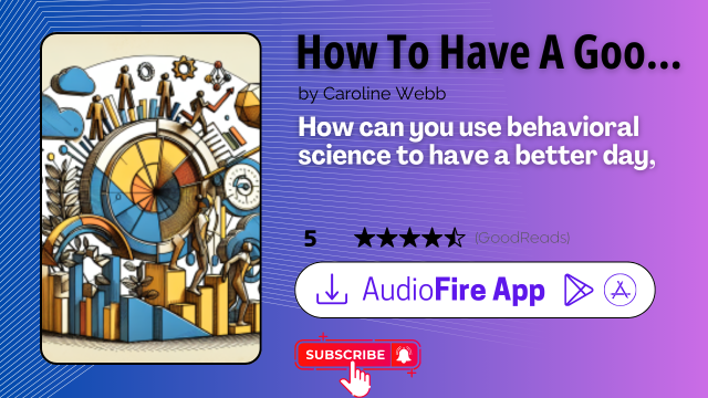 How To Have A Good Day by Caroline Webb