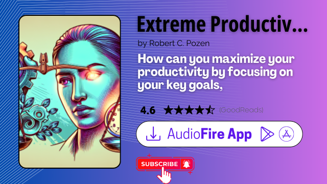 Extreme Productivity by Robert C. Pozen
