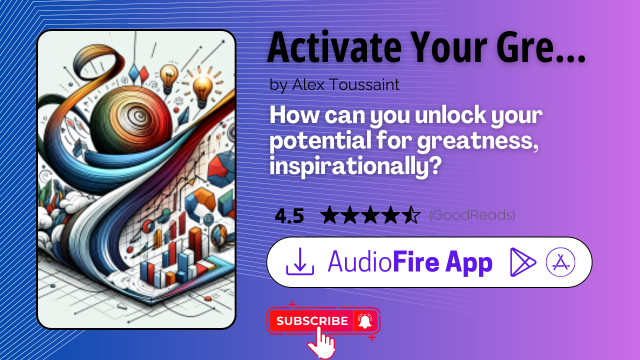Activate Your Greatness by Alex Toussaint