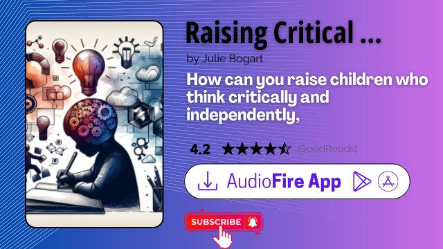 Raising Critical Thinkers by Julie Bogart